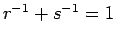 $ r^{-1}+s^{-1}=1$