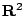 $ \mathbf{R}^2$