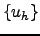 $ \{u_h\}$