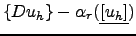 $ \{D u_h\}-\alpha_r(\underline{[u_h]})$
