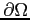 $ \partial \Omega$